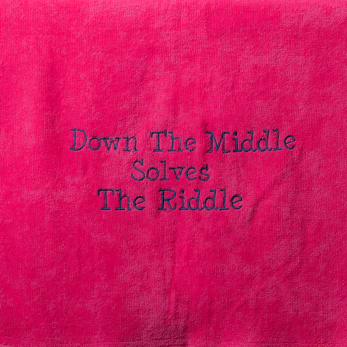 Golf Towel - Down The Middle Solves The Riddle